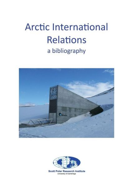 Cover for Jeremy Wong · Arctic International Relations: a Bibliography (Paperback Book) (2014)