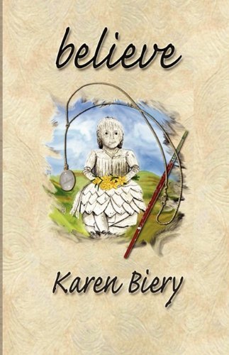 Cover for Karen Biery · Believe (Hardcover Book) (2009)