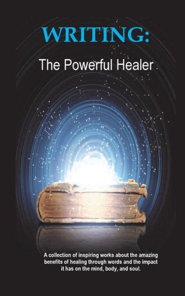 Cover for Christie Lyons · Writing: the Powerful Healer (Paperback Book) (2015)