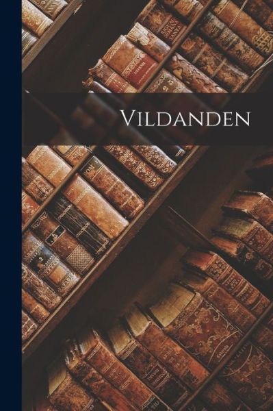 Cover for Anonymous · Vildanden (Book) (2022)