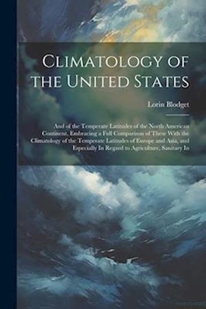 Cover for Lorin Blodget · Climatology of the United States (Book) (2023)