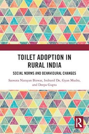 Cover for Biswas, Saswata (IRMA, India) · Toilet Adoption in Rural India: Social Norms and Behavioural Changes (Paperback Book) (2025)