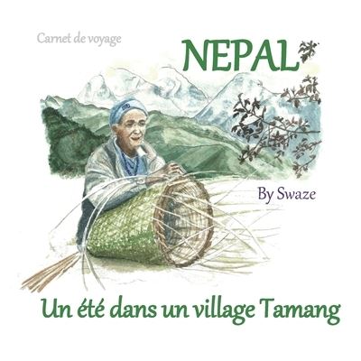 Cover for Swaze Chauvire · Un ete dans un village Tamang (Paperback Book) (2019)