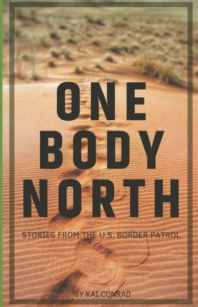 Cover for Kai Conrad · One Body North (Paperback Book) (2019)