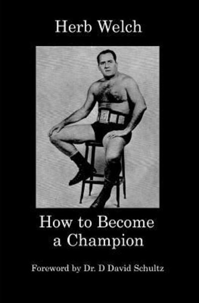 Cover for David Schultz · How to Become a Champion (Paperback Book) (2019)