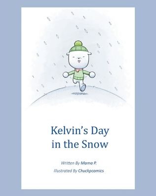 Cover for Mama P. · Kelvin's Day in the Snow (Taschenbuch) (2021)
