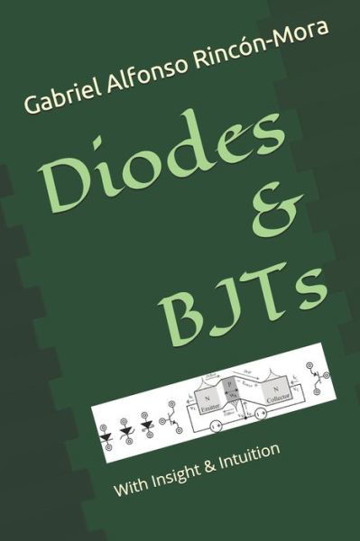 Cover for Gabriel Alfonso Rincon-Mora · Diodes &amp; BJTs (Paperback Book) (2019)