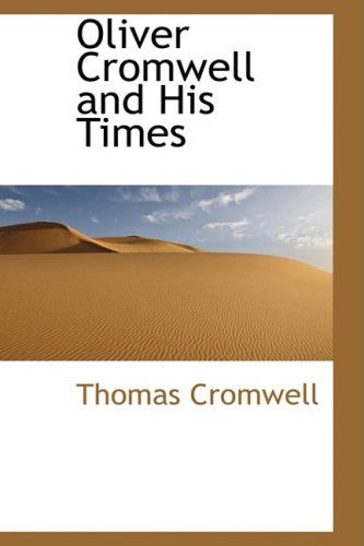 Cover for Thomas Cromwell · Oliver Cromwell and His Times (Paperback Book) (2009)