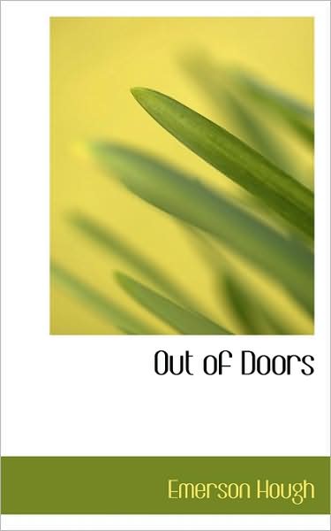 Cover for Emerson Hough · Out of Doors (Hardcover Book) (2009)