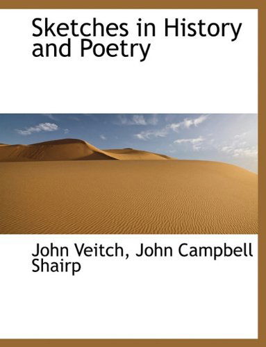 Cover for John Campbell Shairp · Sketches in History and Poetry (Paperback Book) (2010)