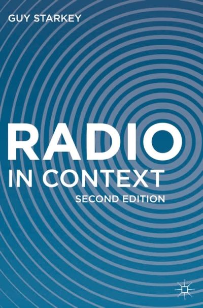 Cover for Guy Starkey · Radio in Context (Book) [2nd ed. 2014 edition] (2013)