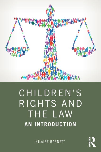 Cover for Barnett, Hilaire (Queen Mary, University of London, UK) · Children's Rights and the Law: An Introduction (Paperback Book) (2021)