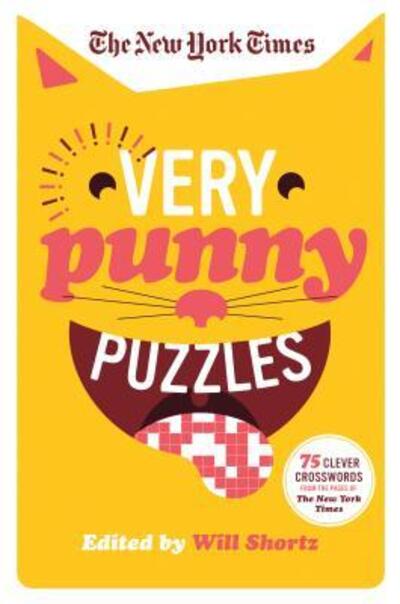 Cover for Will Shortz · The New York Times Very Punny Puzzles: 75 Clever Crosswords from the Pages of The New York Times (Paperback Book) (2017)