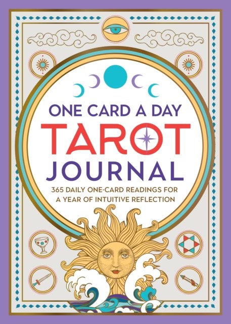 Cover for Melanie Baker · One Card a Day Tarot Journal: 365 Daily One-Card Readings for a Year of Intuitive Reflection (Paperback Book) (2023)