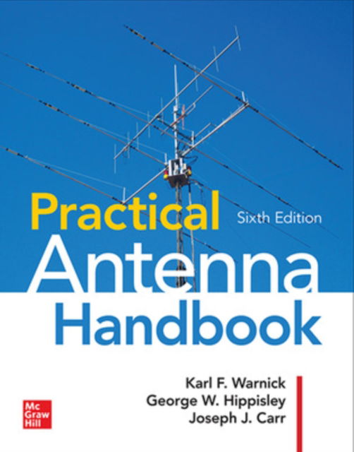 Practical Antenna Handbook, Sixth Edition - Joseph Carr - Books - McGraw-Hill Education - 9781260132250 - December 3, 2024