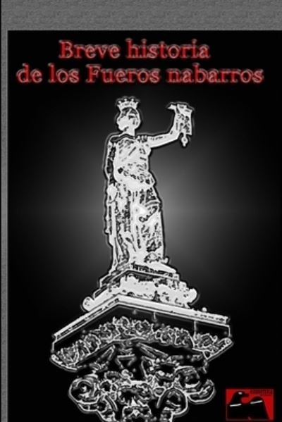 Cover for Iñigo Saldise Alda · Breve Historia de Los Fueros Nabarros (Bog) (2012)