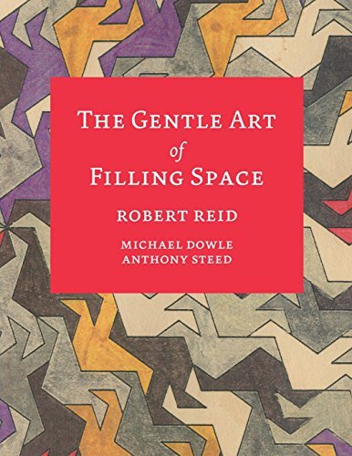 The Gentle Art of Filling Space - Robert Reid - Livros - lulu.com - 9781291541250 - 25 de novembro de 2013