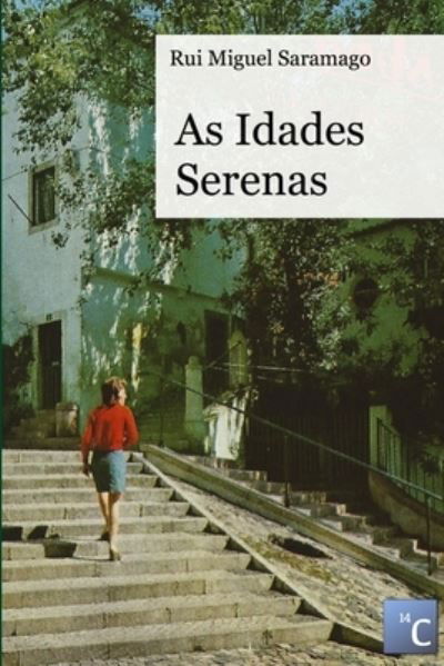 Cover for Rui Miguel Saramago · As Idades Serenas (Book) (2013)