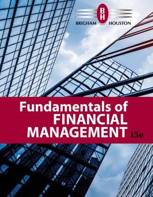 Cover for Brigham, Eugene (University of Florida) · Fundamentals of Financial Management (Hardcover Book) (2018)