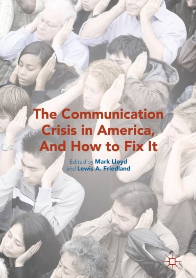 Cover for Mark Lloyd · Communication Crisis in America, and How to Fix It (Pocketbok) (2016)