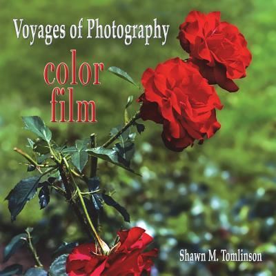 Voyages of Photography - Shawn M Tomlinson - Kirjat - Lulu.com - 9781387668250 - torstai 15. maaliskuuta 2018