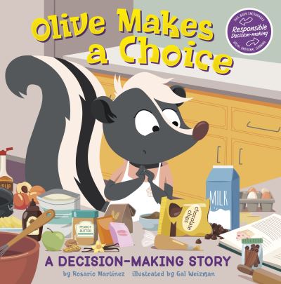 Cover for Rosario Martinez · Olive Makes a Choice: A Decision-Making Story - My Spectacular Self (Paperback Bog) (2023)