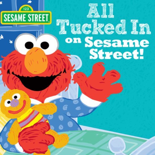 Cover for Sesame Workshop · All Tucked in on Sesame Street! (Sesame Street Scribbles) (Hardcover Book) (2014)