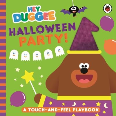 Cover for Hey Duggee · Hey Duggee: Halloween Party!: A Touch-and-Feel Playbook (Board book) (2024)