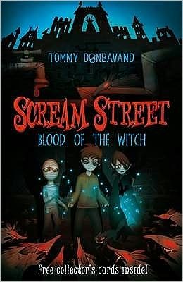 Cover for Tommy Donbavand · Scream Street 2: Blood of the Witch - Scream Street (Paperback Book) (2009)