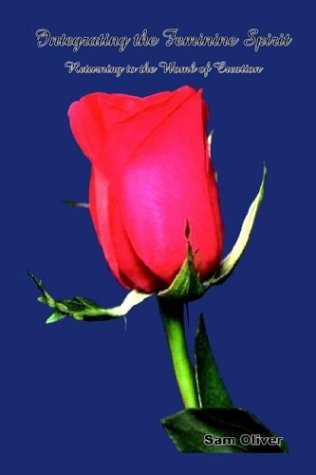 Cover for Sam Oliver · Integrating the Feminine Spirit: Returning to the Womb of Creation (Paperback Book) (2003)