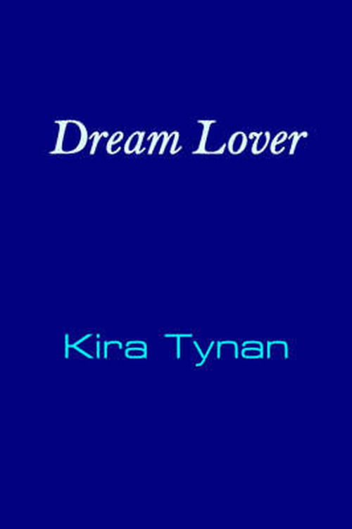 Cover for Kira Tynan · Dream Lover (Paperback Book) (2004)