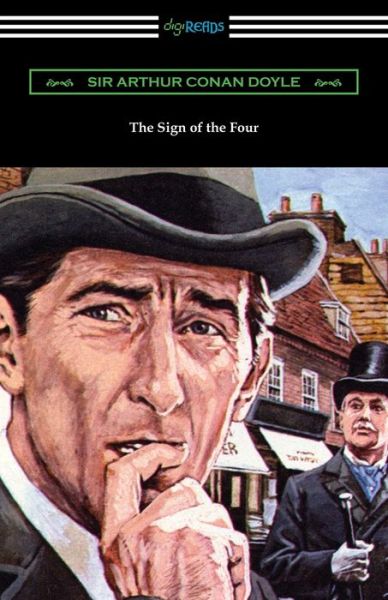 The Sign of the Four - Sir Arthur Conan Doyle - Books - Digireads.com - 9781420963250 - August 23, 2019