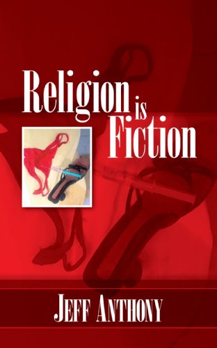 Cover for Jeff Anthony · Religion is Fiction (Paperback Book) (2007)
