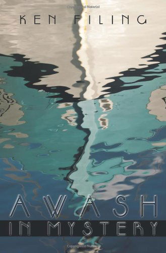 Cover for Ken Filing · Awash in Mystery (Paperback Book) (2009)