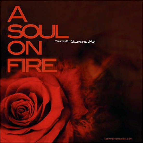 Cover for Suzannie James-sveback · A Soul on Fire (Paperback Book) (2008)