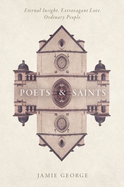 Cover for Jamie George · Poets and Saints (Inbunden Bok) (2016)