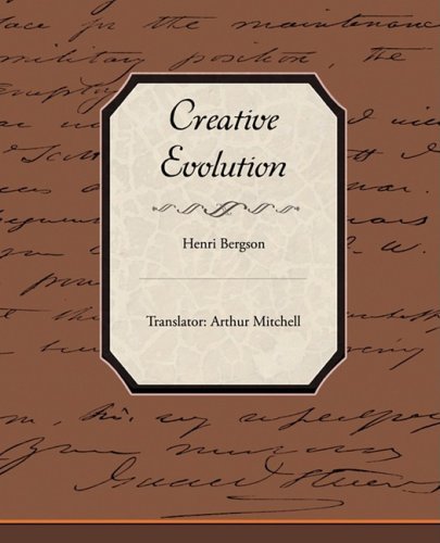 Creative Evolution - Henri Bergson - Bøker - Book Jungle - 9781438515250 - 7. april 2009
