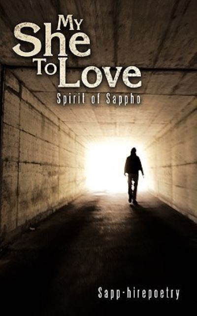 Cover for Sapp-hirepoetry · My She to Love: Spirit of Sappho (Paperback Book) (2009)