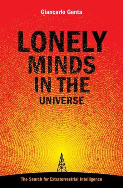 Cover for Giancarlo Genta · Lonely Minds in the Universe (Pocketbok) [Softcover reprint of hardcover 1st ed. 2007 edition] (2010)