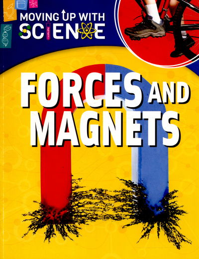 Cover for Peter Riley · Moving up with Science: Forces and Magnets - Moving up with Science (Paperback Book) [Illustrated edition] (2016)