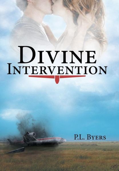 Cover for P. L. Byers · Divine Intervention (Hardcover Book) (2013)