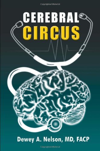 Cover for Dewey Nelson · Cerebral Circus (Hardcover bog) (2010)