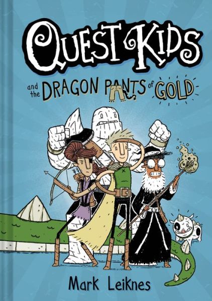 Cover for Mark Leiknes · Quest Kids and the Dragon Pants of Gold - Quest Kids (Hardcover Book) (2022)