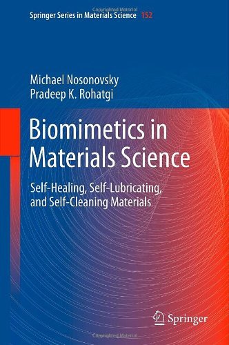 Cover for Michael Nosonovsky · Biomimetics in Materials Science: Self-Healing, Self-Lubricating, and Self-Cleaning Materials - Springer Series in Materials Science (Hardcover Book) (2011)