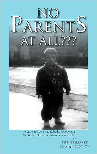 Cover for Rennie Ferrante · No Parents at All (Hardcover Book) (2011)