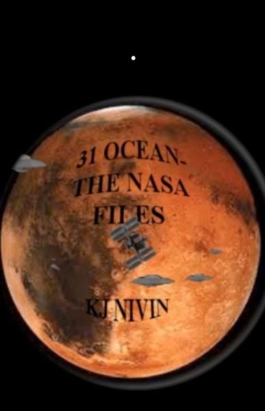 Cover for Kj Nivin · 31 Ocean: the Nasa Files (Paperback Bog) (2011)