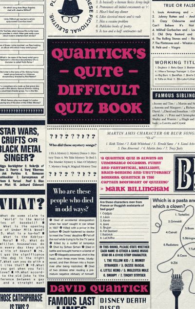 Cover for David Quantick · Quantick's Quite Difficult Quiz Book: Distinctive, unusual and spectacularly entertaining (Paperback Book) (2025)