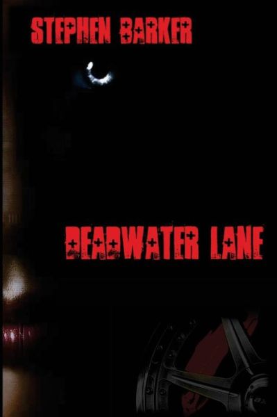 Cover for Stephen Barker · Deadwater Lane (Paperback Book) (2012)