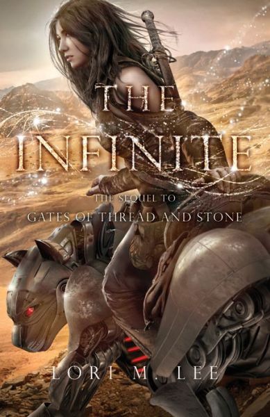 Cover for Lori M. Lee · The Infinite - Gates of Thread and Stone (Paperback Book) (2015)