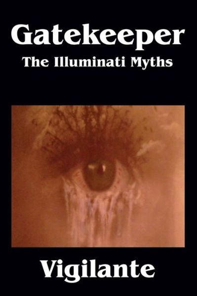 Cover for Vigilante · Gatekeeper: the Illuminati Myths (Pocketbok) (2013)